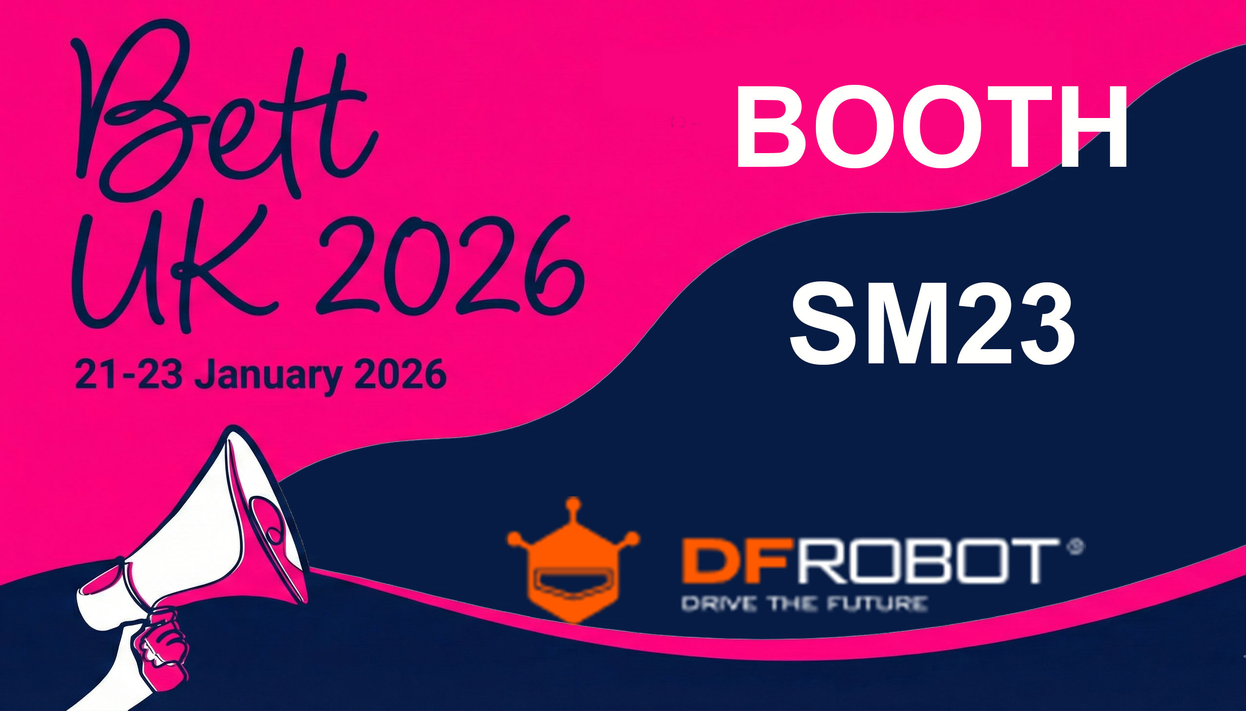 Invitation: Meet DFRobot at Bett London 2026 (Booth SM23)
