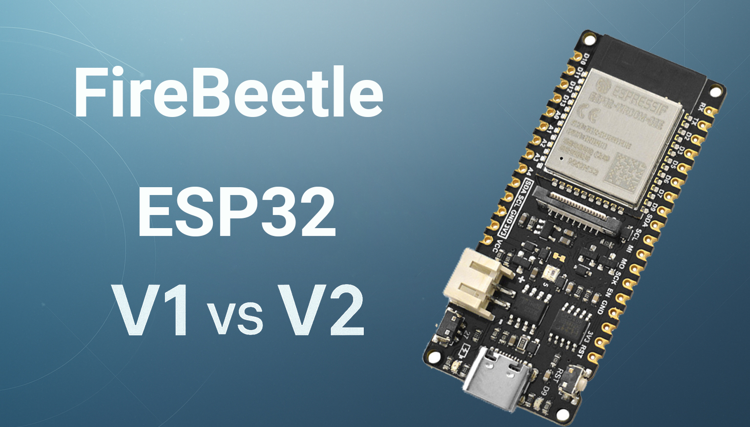 FireBeetle V1 vs V2 (ESP32/ESP8266/Arduino) Development Board Selection Guide - DFRobot